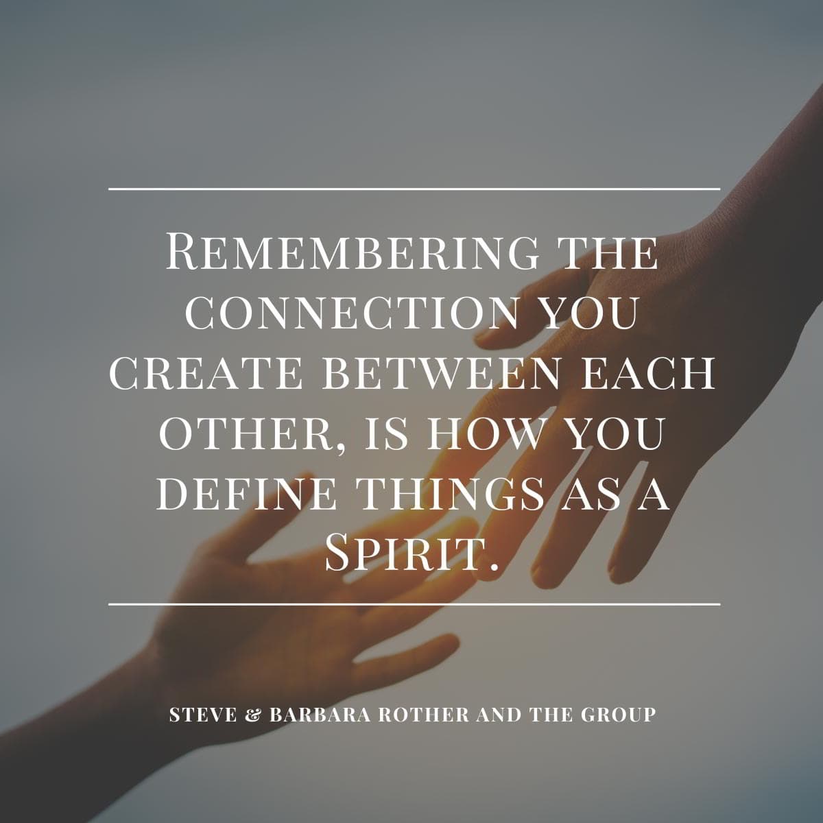 Remembering the connection you create