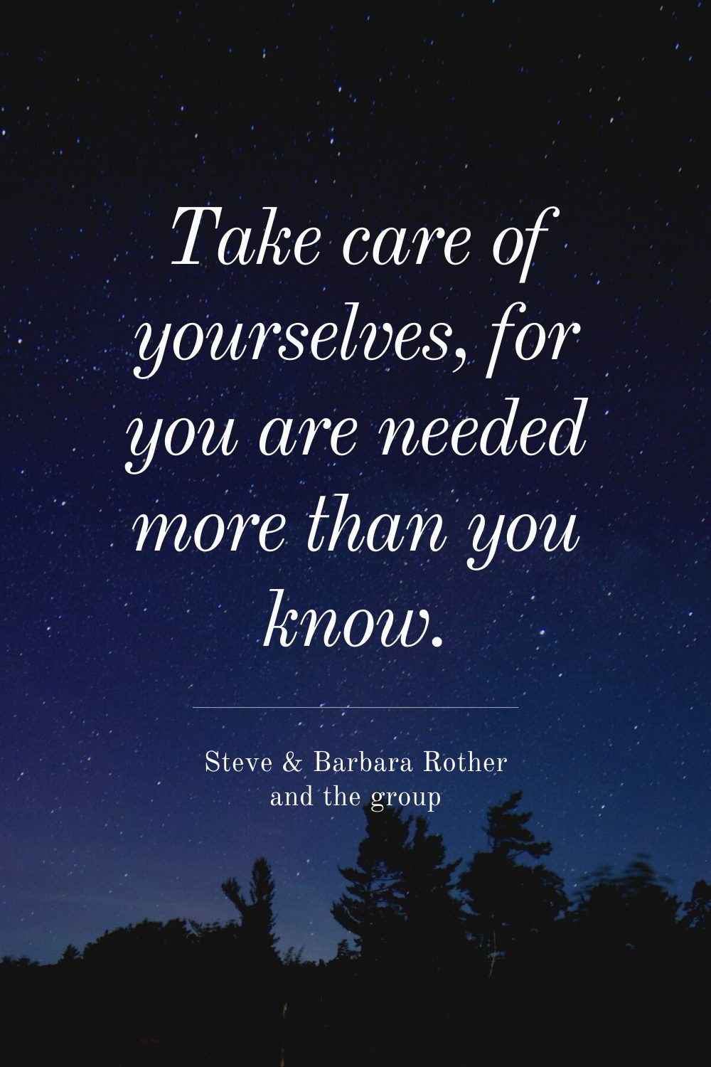 Take Care Of Yourselves Steve And Barbara Rother And The Group